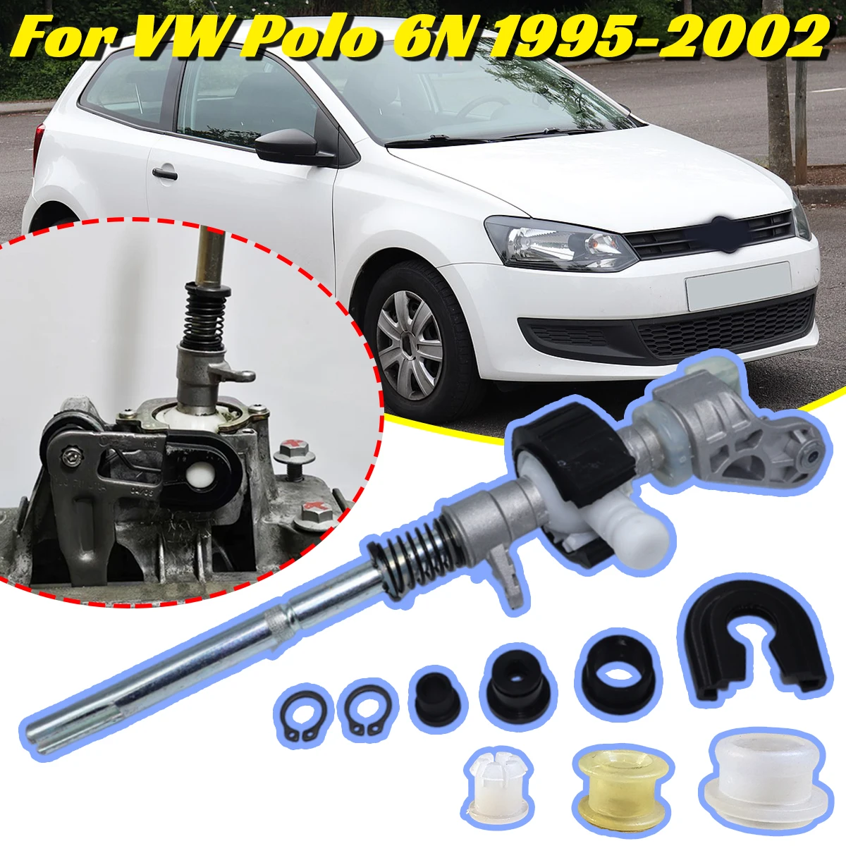 Gear Shifter Selector Lever Guide Bearing Shell Bushing for VW Polo 6N 1995-2002 Gearstick Assembly Manual Transmission Upgrade
Gear Shifter Selector Lever Guide Bearing Shell Bushing for VW Polo 6N 1995-2002 Gearstick Assembly Manual Transmission Upgrade