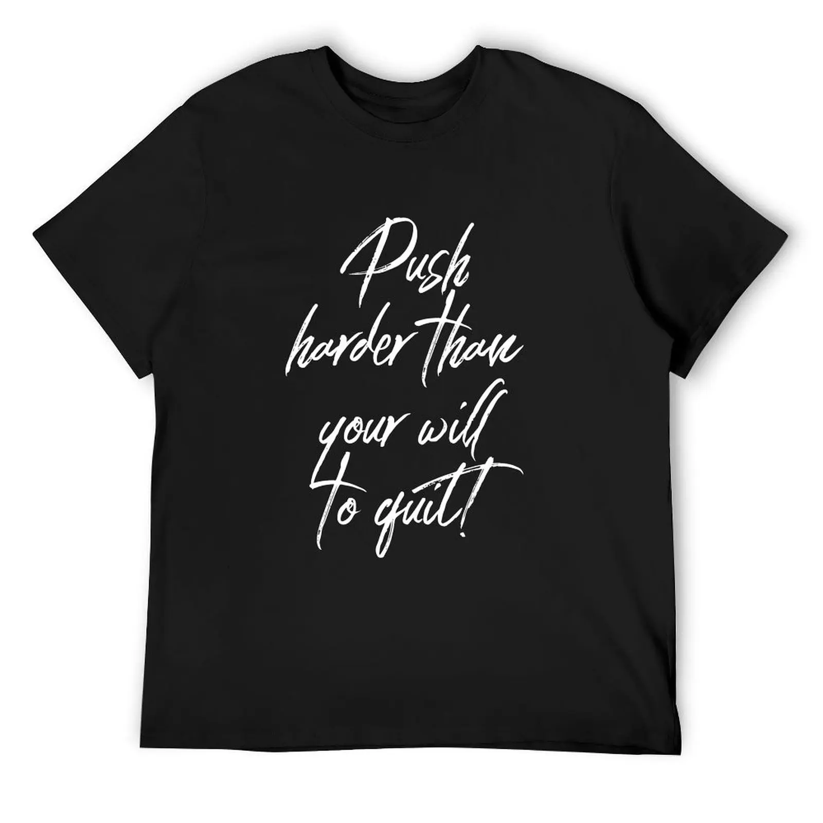 Push Harder than your will to quit. T-Shirt baggy shirts plus size clothes clothes plus size men clothing
Push Harder than your will to quit. T-Shirt baggy shirts plus size clothes clothes plus size men clothing