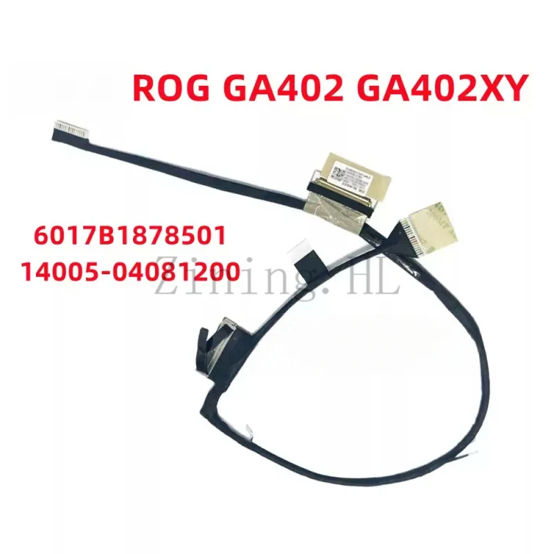 For Asus ROG Zephyrus G14 GA402 GA402R screen Cable 6017B1878501/14005-04081200
For Asus ROG Zephyrus G14 GA402 GA402R screen Cable 6017B1878501/14005-04081200