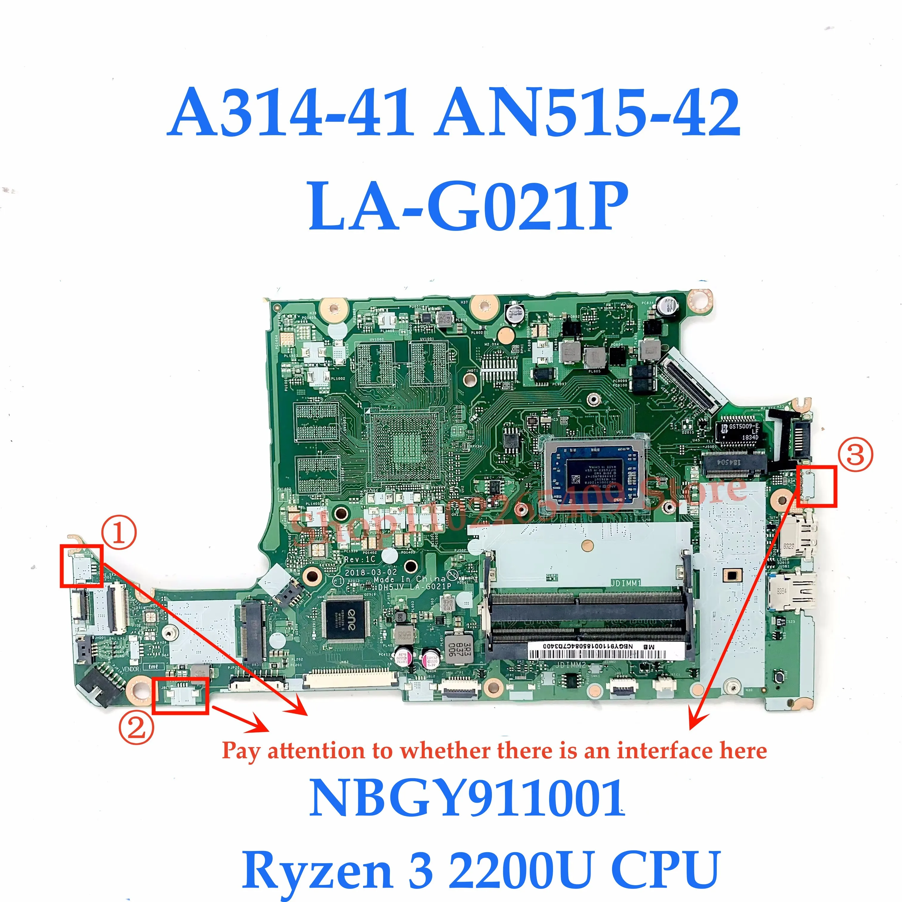 LA-G021P Mainboard For ACER A315-41 AN515-42 Laptop Motherboard With R3 2200U / R5 2500U / R7 2700U CPU GM / RX560 100%Tested OK
LA-G021P Mainboard For ACER A315-41 AN515-42 Laptop Motherboard With R3 2200U / R5 2500U / R7 2700U CPU GM / RX560 100%Tested OK