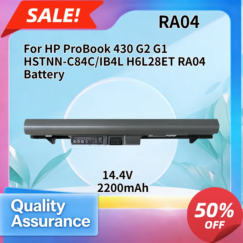 2200mAh High Quality Replacement Battery For HP ProBook 430 G1 G2 HSTNN-C84C IB4L H6L28ET RA04
2200mAh High Quality Replacement Battery For HP ProBook 430 G1 G2 HSTNN-C84C IB4L H6L28ET RA04