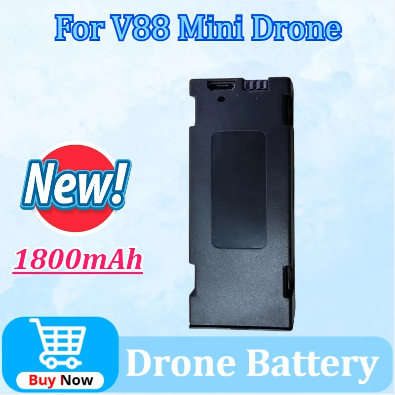New Upgraded 3.7V 1800mAh Replacement Drone Battery for V88 Mini Drone GPS Professional HD Aerial Battery Quadcopter Spare Parts
New Upgraded 3.7V 1800mAh Replacement Drone Battery for V88 Mini Drone GPS Professional HD Aerial Battery Quadcopter Spare Parts
