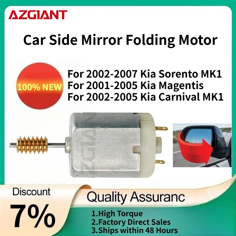 For Kia Sorento MK1 2002-2007/Magentis 2001-2005/Carnival 2002-2005 AZGIANT Car Side Mirror Folding Motor New replacement parts
For Kia Sorento MK1 2002-2007/Magentis 2001-2005/Carnival 2002-2005 AZGIANT Car Side Mirror Folding Motor New replacement parts