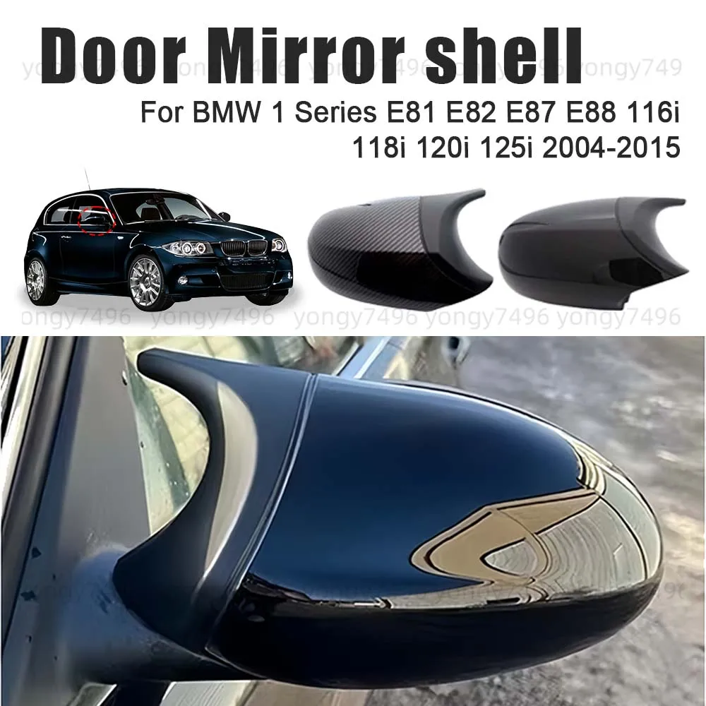 Protective Cover Door Mirror Shell For BMW 1 Series E81 E82 E87 E88 116i 118i 120i 125i 2004-2015 Car Rearview Accessories
Protective Cover Door Mirror Shell For BMW 1 Series E81 E82 E87 E88 116i 118i 120i 125i 2004-2015 Car Rearview Accessories