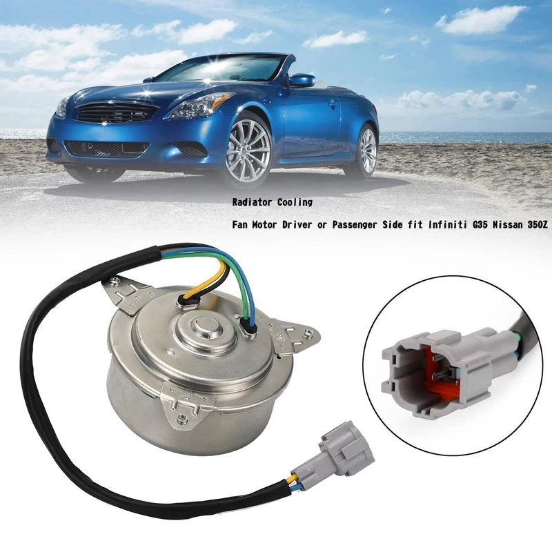 Car Radiator Cooling Fan Motor 21487-CD00A Driver Or Passenger Side For Infiniti G35 Nissan 350Z 2003-2009 21487-CD000 Parts
Car Radiator Cooling Fan Motor 21487-CD00A Driver Or Passenger Side For Infiniti G35 Nissan 350Z 2003-2009 21487-CD000 Parts