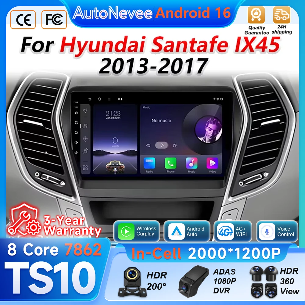 Android 16 Auto Carplay Car Radio For Hyundai Santafe IX45 2013 2014 2015 2016 2017 Multimedia Player Video 2din GPS Navigation
Android 16 Auto Carplay Car Radio For Hyundai Santafe IX45 2013 2014 2015 2016 2017 Multimedia Player Video 2din GPS Navigation