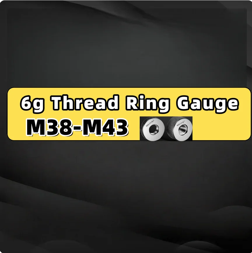 1SET=(1*GO+1*NOGO)6g M38-M43 Right Hand Non-Standard Metric Fine Tooth Thread Ring Gauge M38M39M40M41 M42 M43 Measure Tool
1SET=(1*GO+1*NOGO)6g M38-M43 Right Hand Non-Standard Metric Fine Tooth Thread Ring Gauge M38M39M40M41 M42 M43 Measure Tool