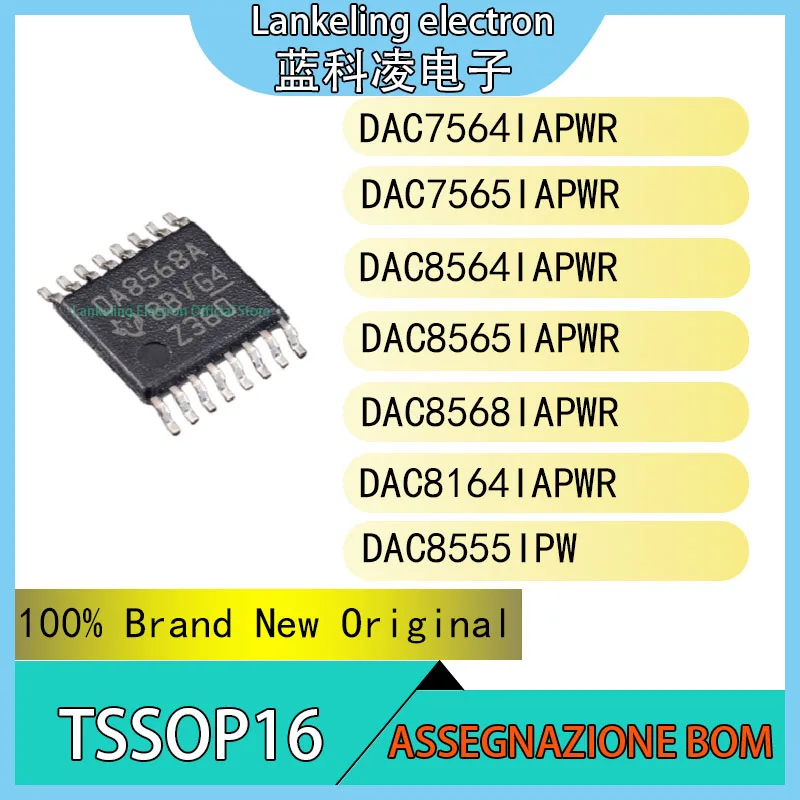 DAC7564IAPWR DAC7565IAPWR DAC8564IAPWR DAC8565IAPWR DAC8568IAPWR DAC8164IAPWR DAC8555IPW IC 100% Brand New Original chip TSSOP16
DAC7564IAPWR DAC7565IAPWR DAC8564IAPWR DAC8565IAPWR DAC8568IAPWR DAC8164IAPWR DAC8555IPW IC 100% Brand New Original chip TSSOP16