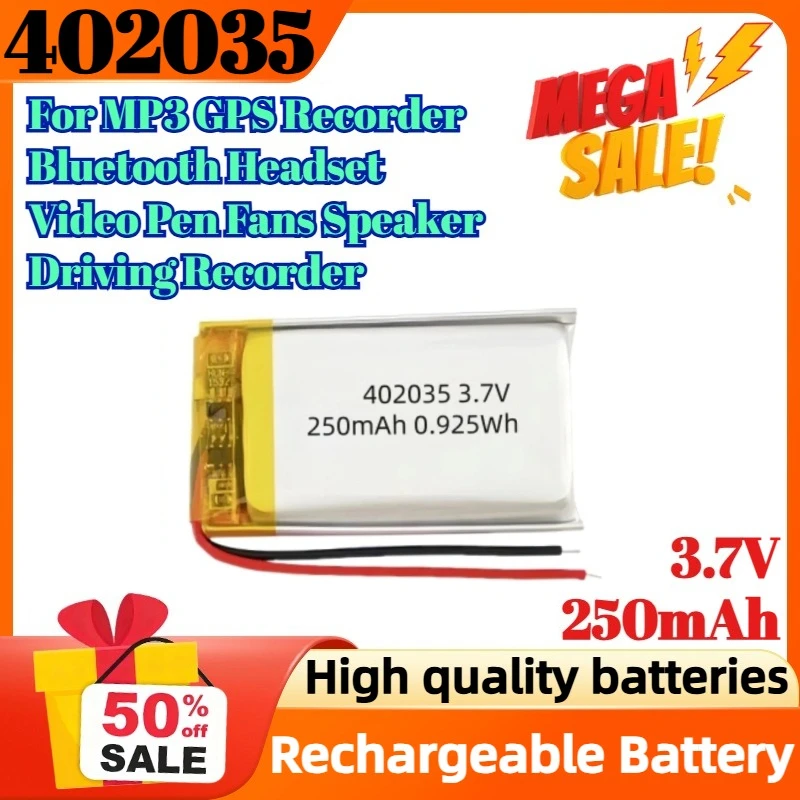 402035 3.7V 250mAh for MP3 GPS Recorder Bluetooth Headset Video Pen Fans Speaker Driving Recorder Rechargeable Battery
402035 3.7V 250mAh for MP3 GPS Recorder Bluetooth Headset Video Pen Fans Speaker Driving Recorder Rechargeable Battery