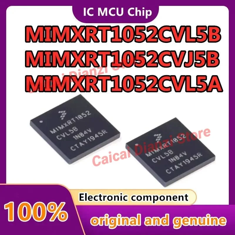 MIMXRT1052CVL5B MIMXRT1052CVJ5B MIMXRT1052CVL5A MIMXRT1052DVL6A микросхемы новые оригинальные
MIMXRT1052CVL5B MIMXRT1052CVJ5B MIMXRT1052CVL5A MIMXRT1052DVL6A микросхемы новые оригинальные