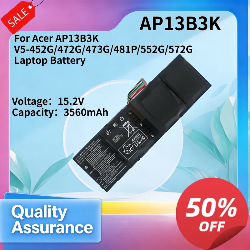 3560mAh 15.2v Compatible with Acer AP13B3K V5-452G/472G/473G/481P/552G/572G Laptop Battery
3560mAh 15.2v Compatible with Acer AP13B3K V5-452G/472G/473G/481P/552G/572G Laptop Battery