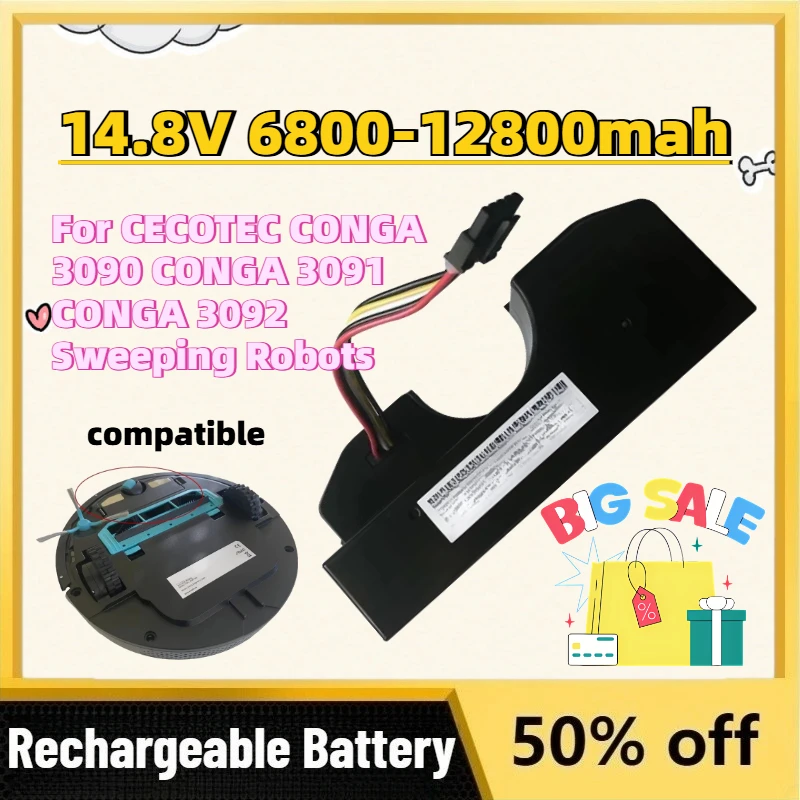Fast Shipping 14.8V 6800-12800mah Rechargeable Lithium Battery for CECOTEC CONGA 3090 CONGA 3091 CONGA 3092 Sweeping Robots
Fast Shipping 14.8V 6800-12800mah Rechargeable Lithium Battery for CECOTEC CONGA 3090 CONGA 3091 CONGA 3092 Sweeping Robots