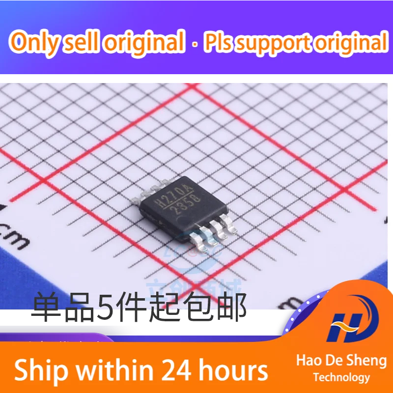 10PCS/LOT HMC270 HMC270MS8G HMC270MS Logo H270 MSOP8 HMC270AMS8G New Original in Stock
10PCS/LOT HMC270 HMC270MS8G HMC270MS Logo H270 MSOP8 HMC270AMS8G New Original in Stock