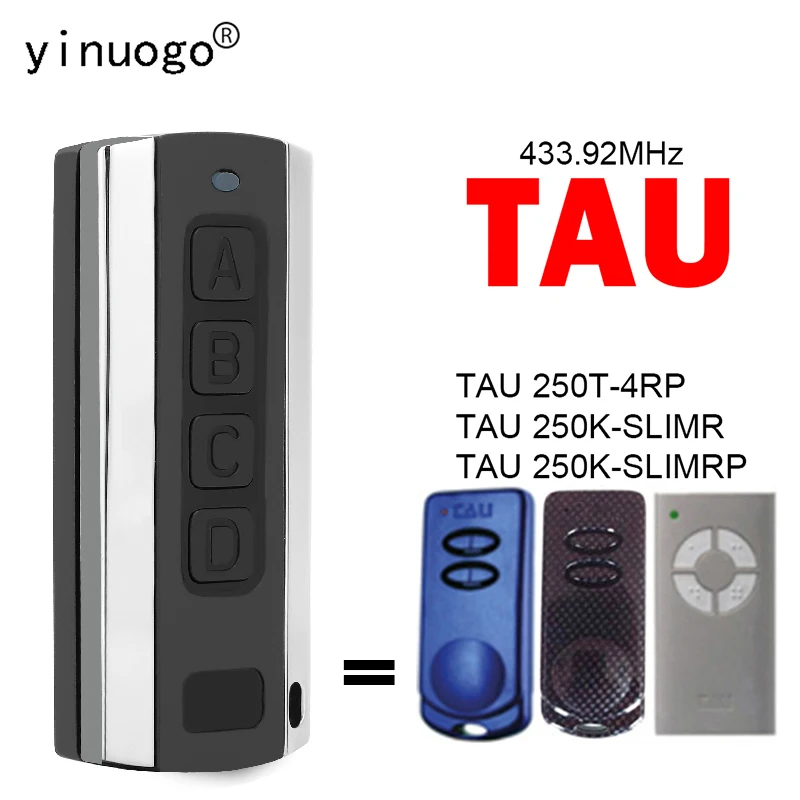 For TAU 250T-4RP 250K-SLIMR 250K-SLIIMRP Remote Control 433.92MHz Garage Door Handheld Transmitter Opener Copy
For TAU 250T-4RP 250K-SLIMR 250K-SLIIMRP Remote Control 433.92MHz Garage Door Handheld Transmitter Opener Copy