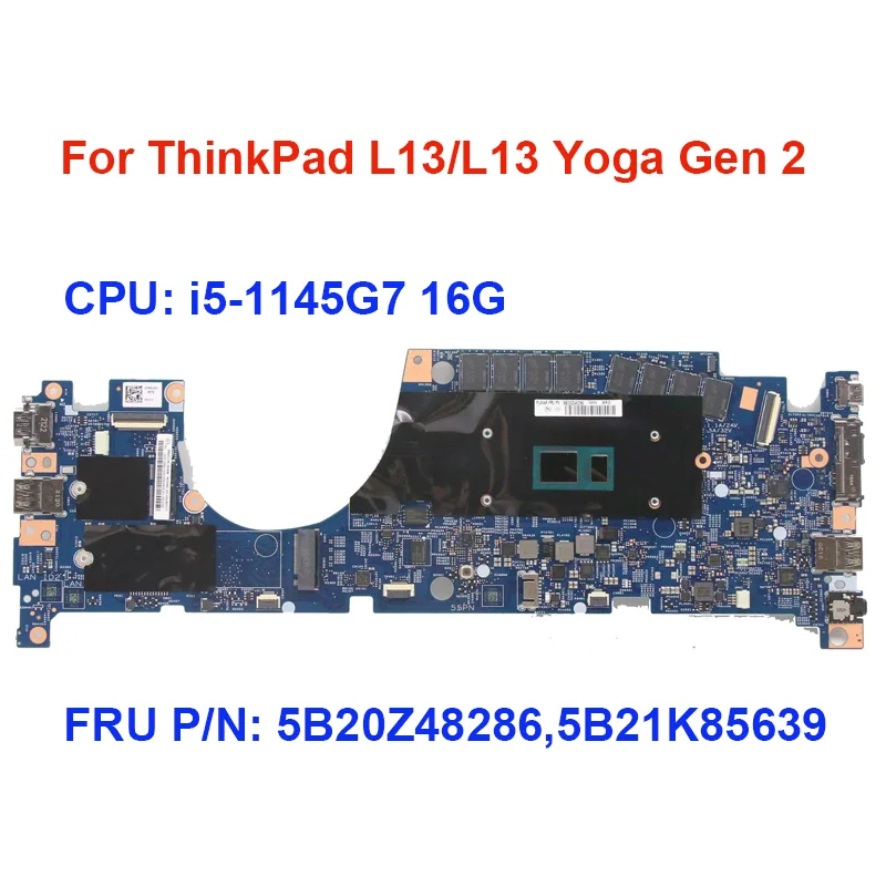 5B20Z48286 для Lenovo ThinkPad L13 Gen 2 L13 Yoga Gen 2, материнская плата для ноутбука с процессором i5-1145G7 16G 5B21K85639
5B20Z48286 для Lenovo ThinkPad L13 Gen 2 L13 Yoga Gen 2, материнская плата для ноутбука с процессором i5-1145G7 16G 5B21K85639