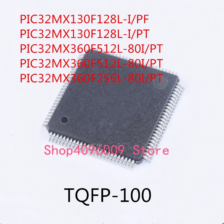 10 шт. PIC32MX130F128L-I/PF PIC32MX130F128L-I/PT PIC32MX360F512L-80I/PT PIC32MX360F256L-80I/PT IC
10 шт. PIC32MX130F128L-I/PF PIC32MX130F128L-I/PT PIC32MX360F512L-80I/PT PIC32MX360F256L-80I/PT IC