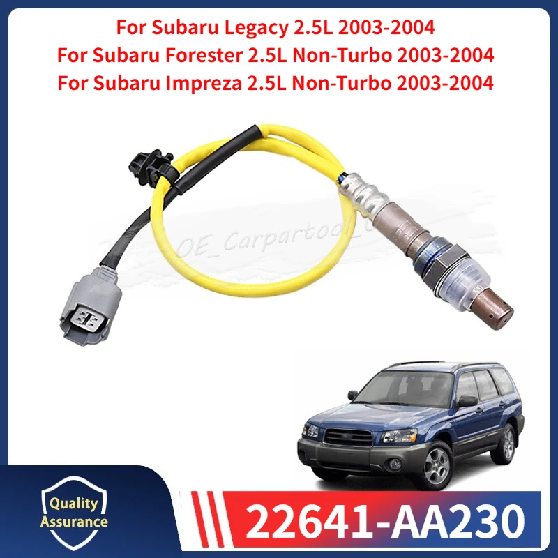 22641-AA230 For 2003-2004 Subaru Forester Impreza Legacy Outback 2.5L Upstream Air Fuel Ratio Oxygen Sensor 234-9015 22641-AA280
22641-AA230 For 2003-2004 Subaru Forester Impreza Legacy Outback 2.5L Upstream Air Fuel Ratio Oxygen Sensor 234-9015 22641-AA280