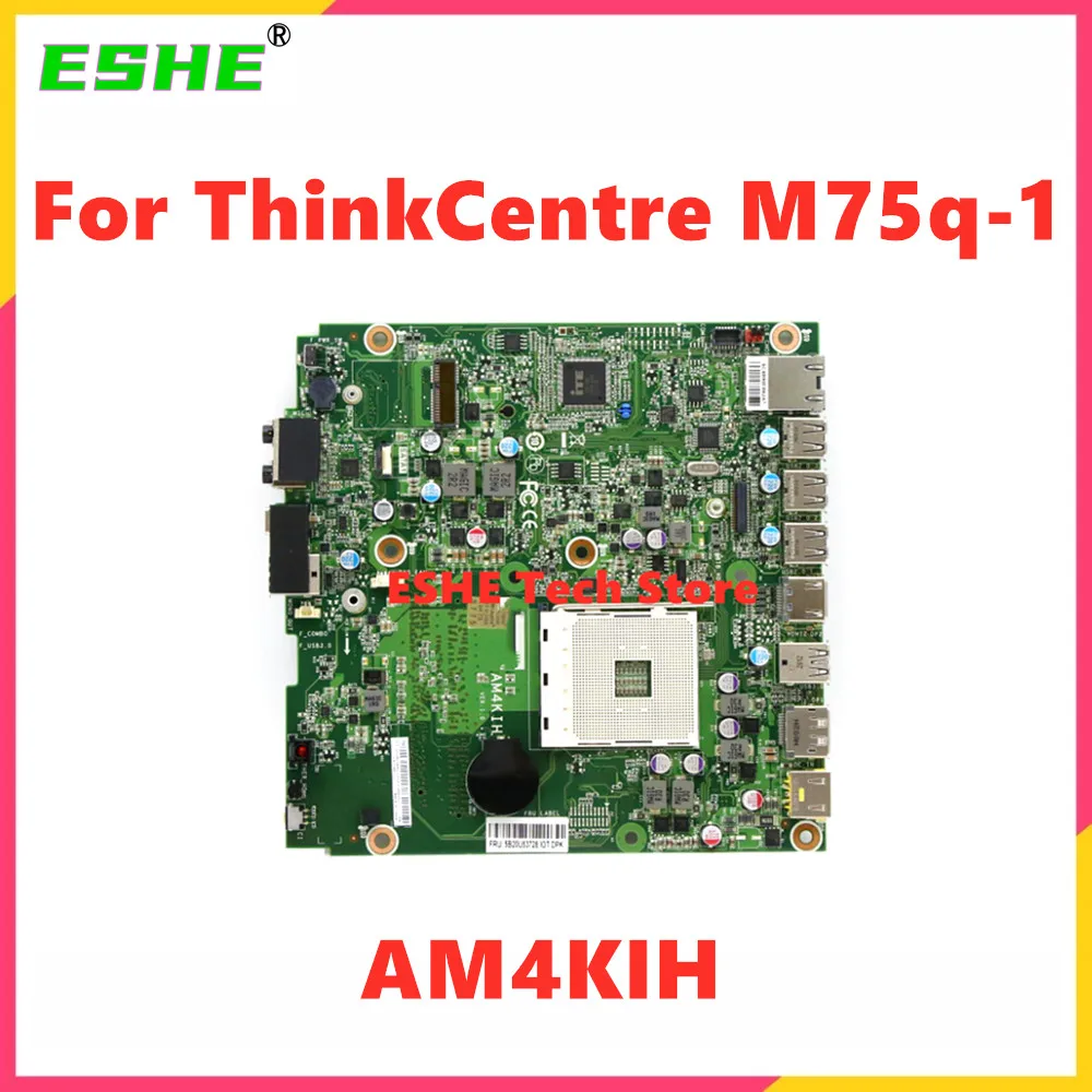 AM4KIH Mainboard For Lenovo ThinkCentre M75q-1 Desktop Motherboard AM4 5B20U53728 5B20U53727 100% Test ok
AM4KIH Mainboard For Lenovo ThinkCentre M75q-1 Desktop Motherboard AM4 5B20U53728 5B20U53727 100% Test ok