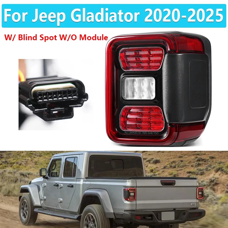1 PC LED Tail Light For Jeep Gladiator 2020-2025 Car Driving Reversing Brake Lamp Turn Signal Light W/ Blind Spot W/O Module
1 PC LED Tail Light For Jeep Gladiator 2020-2025 Car Driving Reversing Brake Lamp Turn Signal Light W/ Blind Spot W/O Module