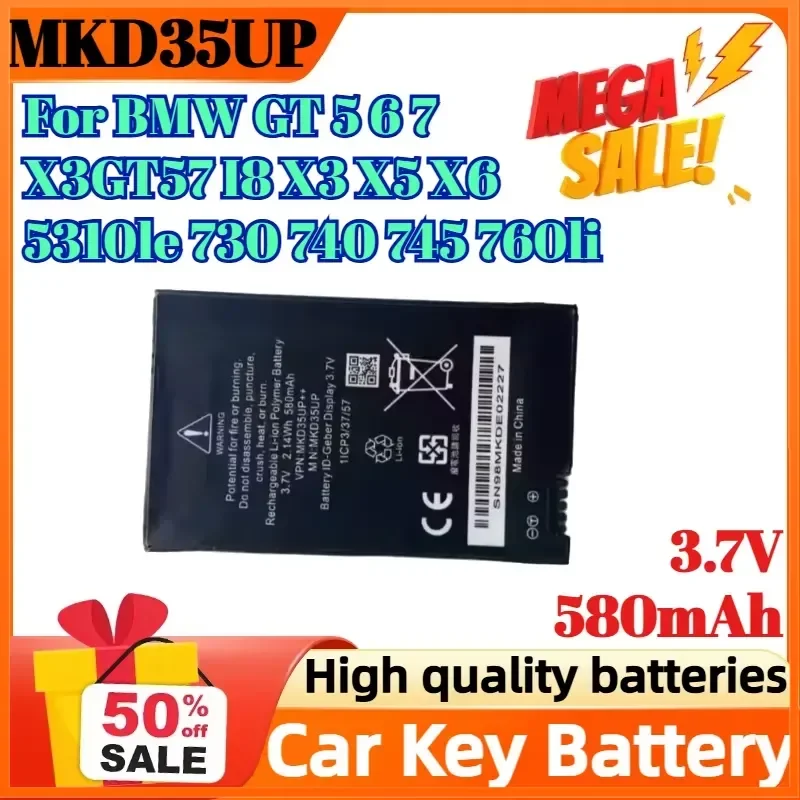 MKD35UP 3.7V 580mAh for BMW GT 5 6 7 X3GT57 I8 X3 X5 X6 5310le 730 740 745 760li Car Key Battery
MKD35UP 3.7V 580mAh for BMW GT 5 6 7 X3GT57 I8 X3 X5 X6 5310le 730 740 745 760li Car Key Battery