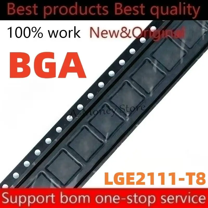 (1pcs)LGE2111 T8 LGE2111-T8 BGA
(1pcs)LGE2111 T8 LGE2111-T8 BGA
