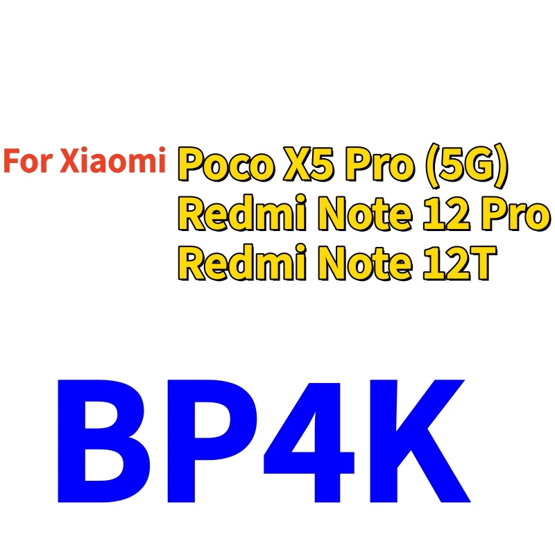High Quality New 100% Replacement BP4K 5000mAh Battery For Xiaomi Redmi Note 12 Pro / Note 12T poco x5 Pro Batteries
High Quality New 100% Replacement BP4K 5000mAh Battery For Xiaomi Redmi Note 12 Pro / Note 12T poco x5 Pro Batteries