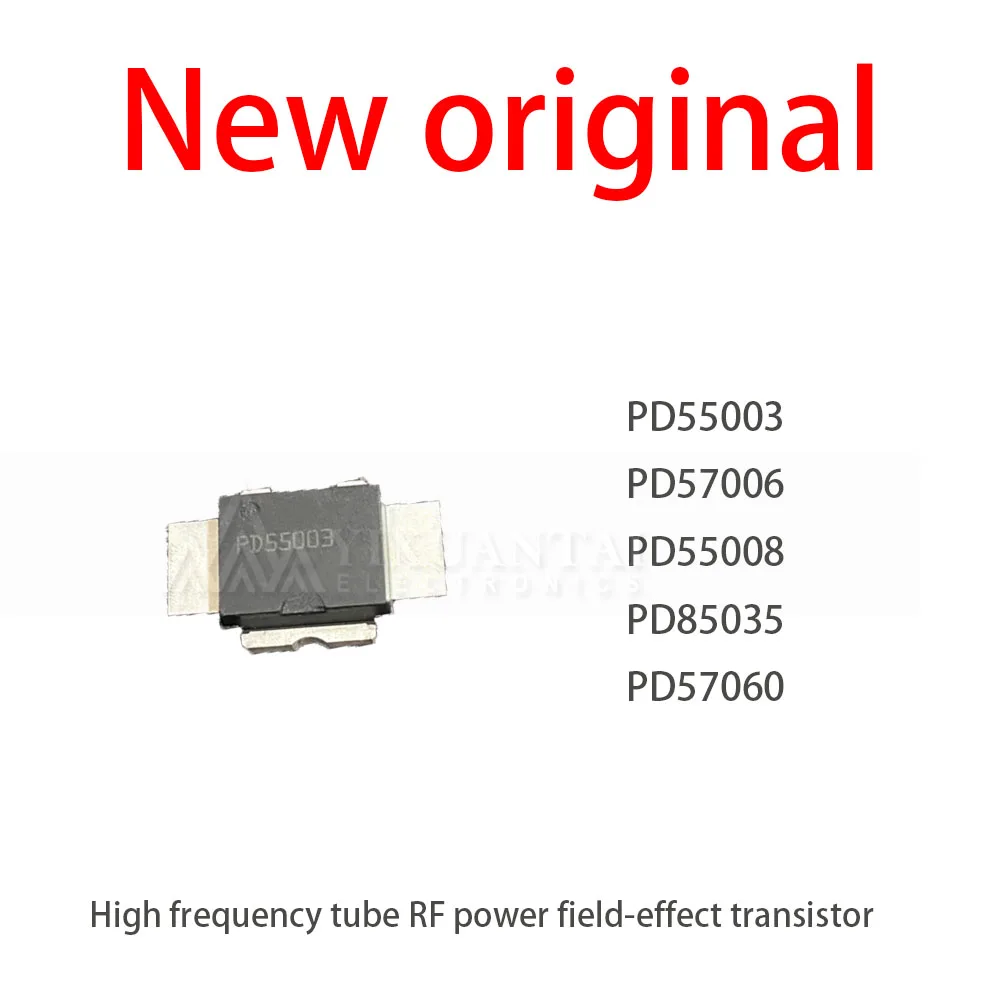 1Pcs/Lot New PD55003 PD57006 PD55008 PD85035 PD57060 High frequency tube RF power field-effect transistor
1Pcs/Lot New PD55003 PD57006 PD55008 PD85035 PD57060 High frequency tube RF power field-effect transistor