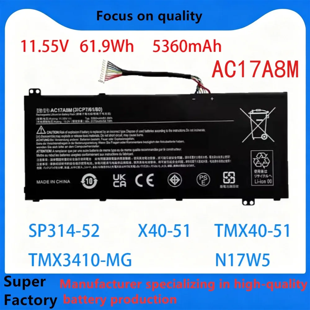 61.9Wh AC17A8M Laptop Battery for Acer Spin 3 SP314-52 Aspire 5 A515-53 A514-51
61.9Wh AC17A8M Laptop Battery for Acer Spin 3 SP314-52 Aspire 5 A515-53 A514-51