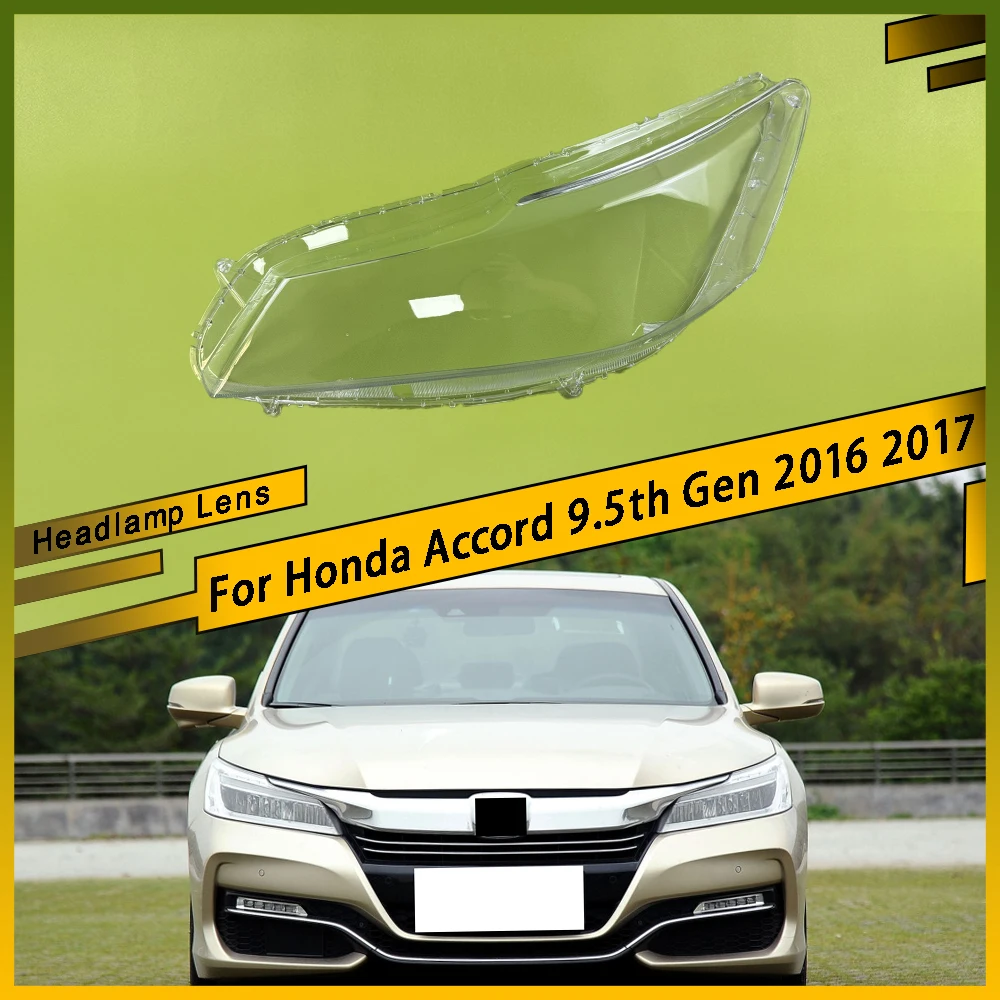 Front Headlamps Cover Headlights Shell Transparent Lampshade Replace Plexiglass Lens For Honda Accord 9.5th Gen 2016 2017
Front Headlamps Cover Headlights Shell Transparent Lampshade Replace Plexiglass Lens For Honda Accord 9.5th Gen 2016 2017