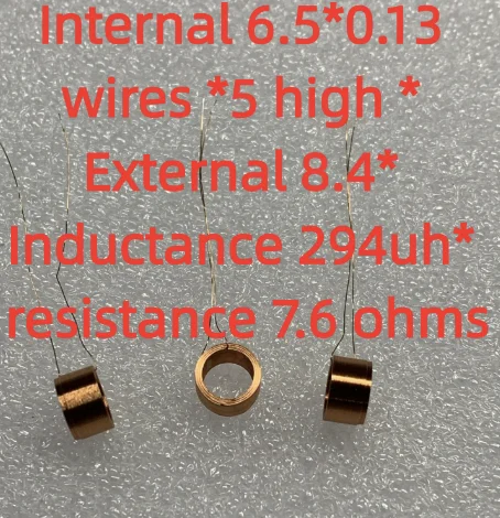 Внутренний 6,5*0,13 провода*5 высокий*внешний 8,4*индуктор 294uh*резистор 7,6 Ом настраиваемый
Внутренний 6,5*0,13 провода*5 высокий*внешний 8,4*индуктор 294uh*резистор 7,6 Ом настраиваемый
