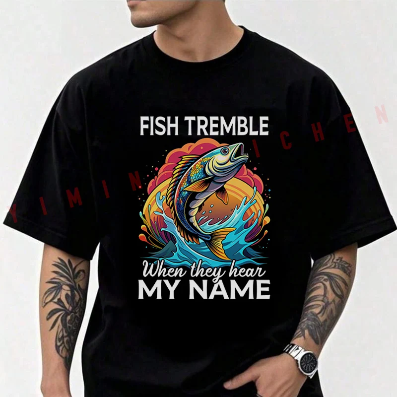 Fish Tremble When They Hear My Name Motorcycle T-Shirt Men Cotton O-neck Short Sleeve TShirt Fashion Tops Tee
Fish Tremble When They Hear My Name Motorcycle T-Shirt Men Cotton O-neck Short Sleeve TShirt Fashion Tops Tee