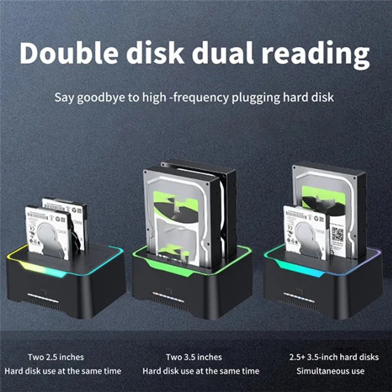 for RGB USB 3.0 Hard Drive Enclosure, 2.5/3.5 SATA HDD/SSD Base with Offline Copy Function, Black
for RGB USB 3.0 Hard Drive Enclosure, 2.5/3.5 SATA HDD/SSD Base with Offline Copy Function, Black