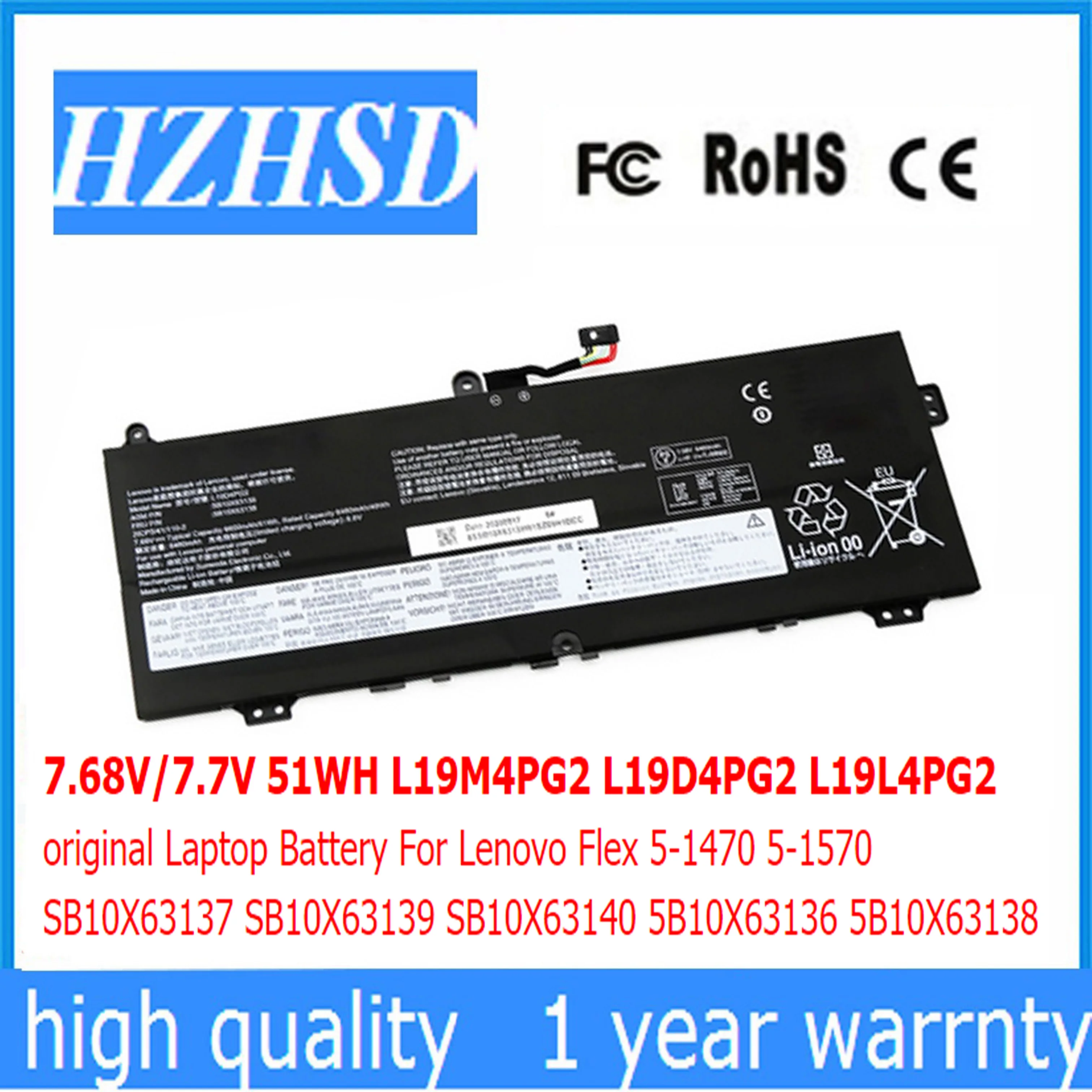 7.68V 51WH L19M4PG2 L19D4PG2 L19L4PG2 Laptop Battery For Lenovo Flex 5-1470 1570 SB10X63137 SB10X63139 SB10X63140 X63136 X63138
7.68V 51WH L19M4PG2 L19D4PG2 L19L4PG2 Laptop Battery For Lenovo Flex 5-1470 1570 SB10X63137 SB10X63139 SB10X63140 X63136 X63138