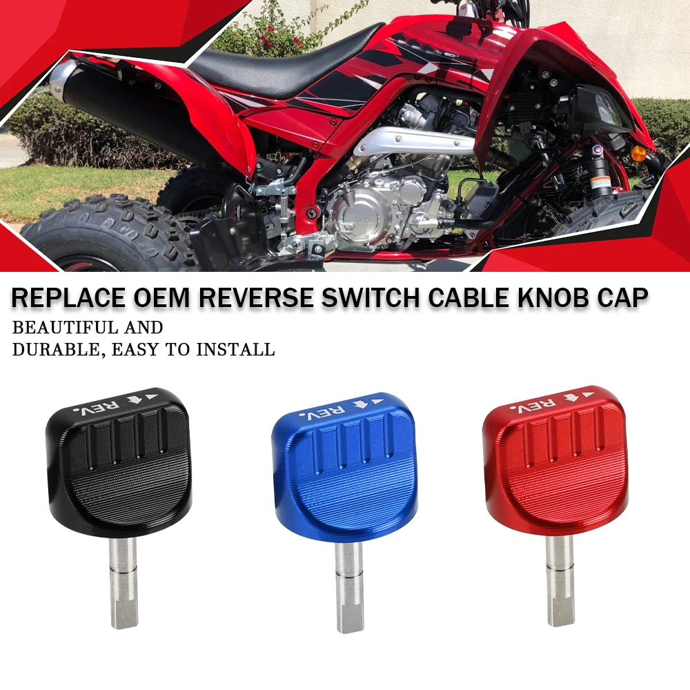 ATV Accessories Replace OEM Reverse Switch Cable Knob Cap For Yamaha Raptor 700 Raptor700R YFM700R YFM700 2009-2022 YFM 700 700R
ATV Accessories Replace OEM Reverse Switch Cable Knob Cap For Yamaha Raptor 700 Raptor700R YFM700R YFM700 2009-2022 YFM 700 700R