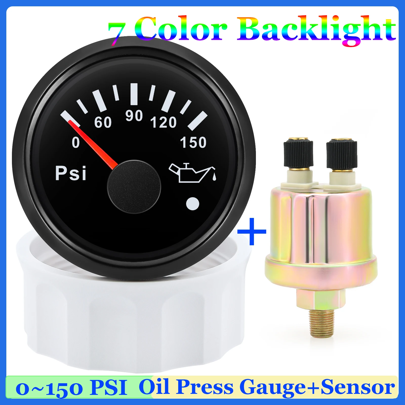 0~150PSI 52mm Oil Pressure Gauge with Sensor 1/8NPT 7 Color Backlight Oil Press Meter Indicator for Auto Car Boat Motor 12V24V
0~150PSI 52mm Oil Pressure Gauge with Sensor 1/8NPT 7 Color Backlight Oil Press Meter Indicator for Auto Car Boat Motor 12V24V
