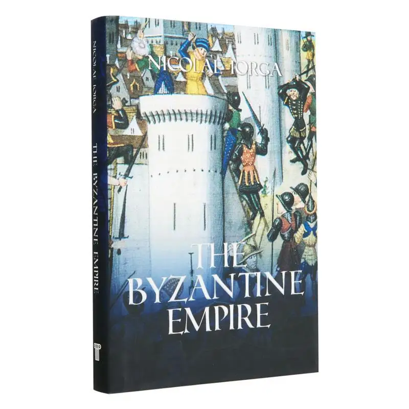 The Byzantine Empire Nicolae Iorga Histria Books 9781592113897 Book
The Byzantine Empire Nicolae Iorga Histria Books 9781592113897 Book