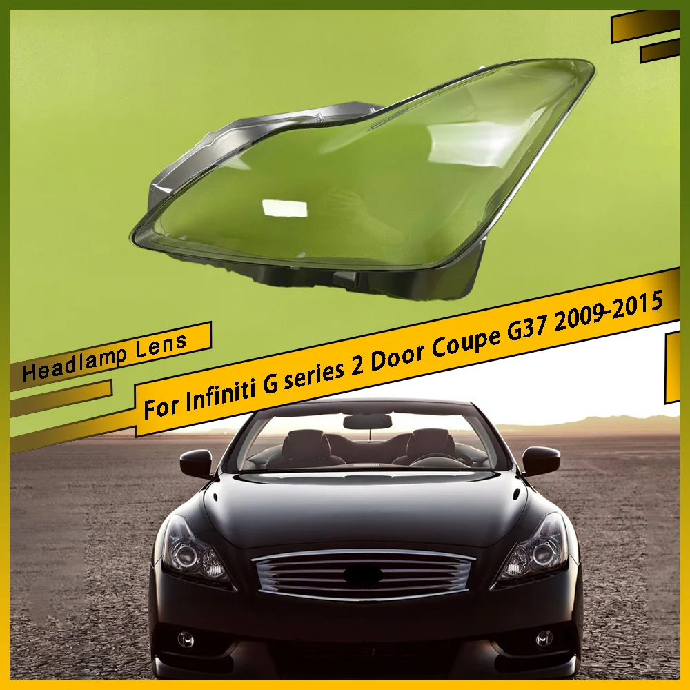 Headlamp Light Case Transparent Lampshade Lamp Shell Headlight Lens Glass Cover For Infiniti G series 2 Door Coupe G37 2009-2015
Headlamp Light Case Transparent Lampshade Lamp Shell Headlight Lens Glass Cover For Infiniti G series 2 Door Coupe G37 2009-2015
