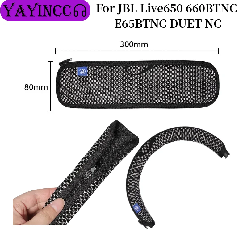 Universal Head band For JBL Live650 660BTNC E65BTNC DUET NC Headphone Mesh fabric zipper head beam protective cover
Universal Head band For JBL Live650 660BTNC E65BTNC DUET NC Headphone Mesh fabric zipper head beam protective cover