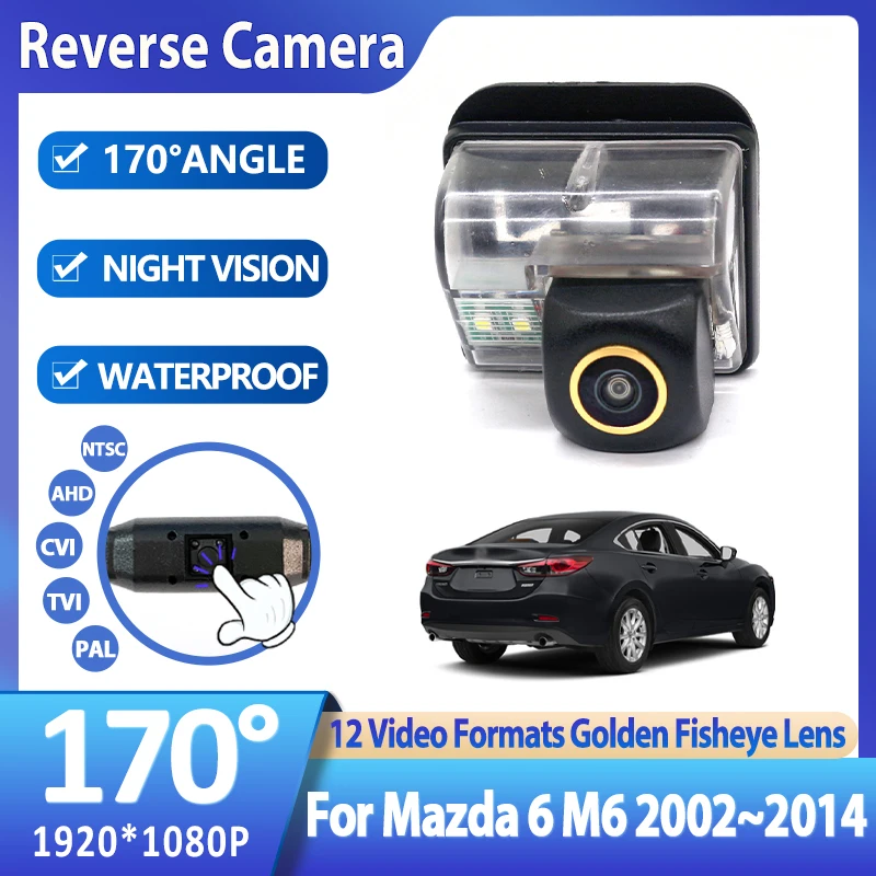 Камера заднего вида CCD HD AHD «рыбий глаз» для Mazda 6 M6 2002 ~ 2010 2011 2012 2013 2014 Автомобильный резервный монитор с золотыми линзами, аксессуары
Камера заднего вида CCD HD AHD «рыбий глаз» для Mazda 6 M6 2002 ~ 2010 2011 2012 2013 2014 Автомобильный резервный монитор с золотыми линзами, аксессуары