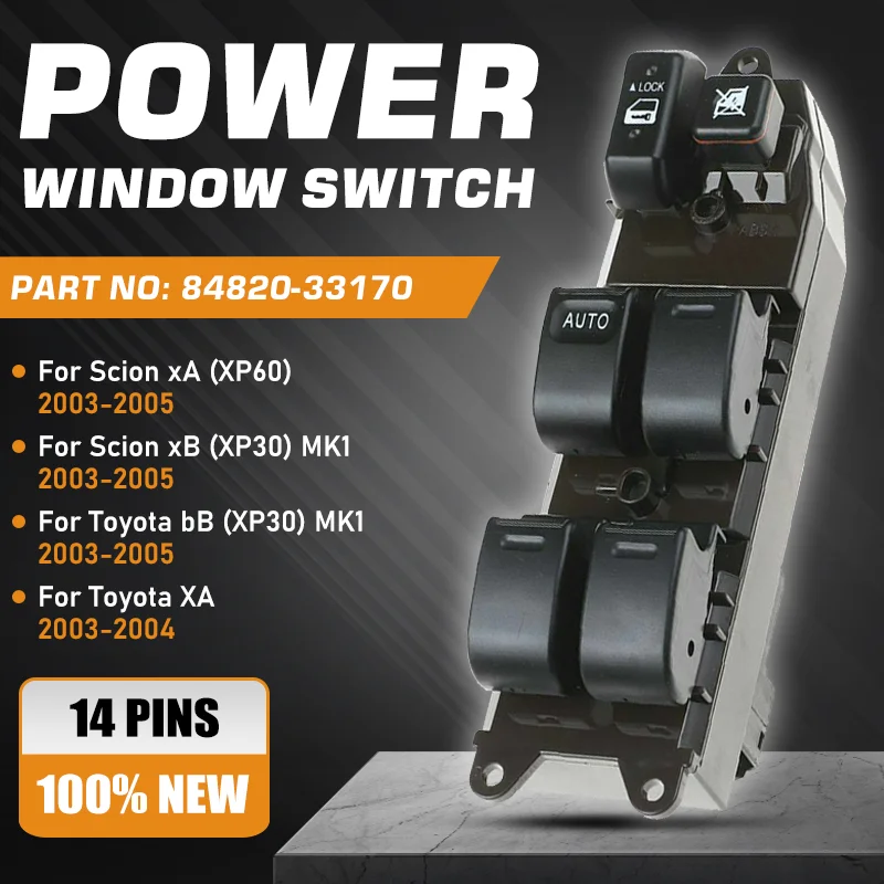Car For Scion xA Scion xB Toyota bB Toyota Ist Toyota XA 2003-2005 Electric Power Car Window Control Switch Button 84820-33170
Car For Scion xA Scion xB Toyota bB Toyota Ist Toyota XA 2003-2005 Electric Power Car Window Control Switch Button 84820-33170