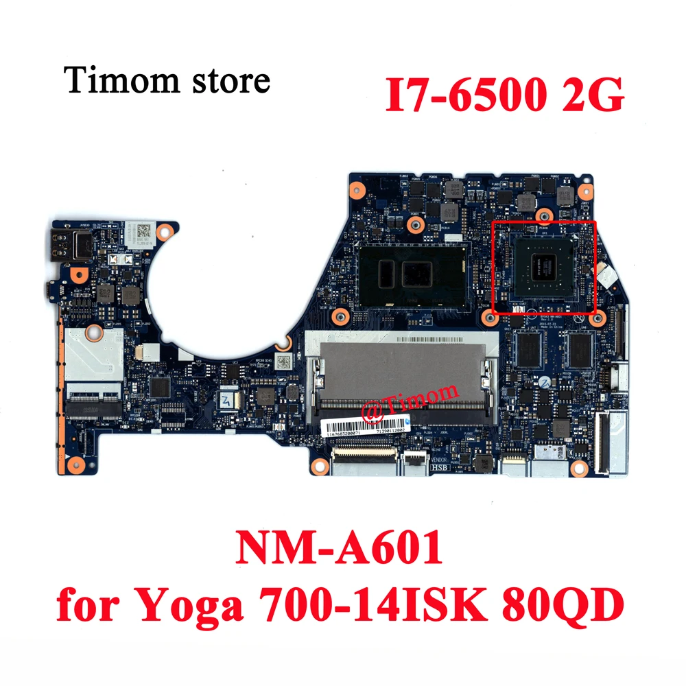 I7-6500 2G for Ideapad Yoga 700-14ISK 80QD Independent Motherboard NM-A601 5B20K41652 5B20K41657
I7-6500 2G for Ideapad Yoga 700-14ISK 80QD Independent Motherboard NM-A601 5B20K41652 5B20K41657