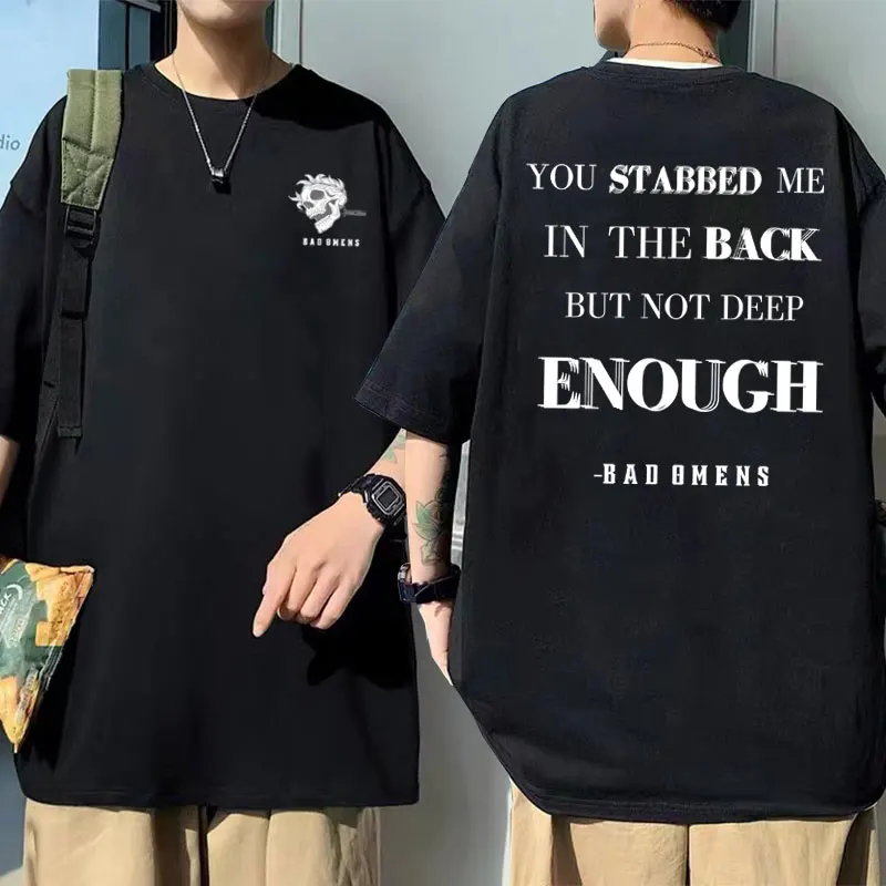Bad Omens Band You Stabbed Me in The Back Graphic T-shirts Male Gothic Rock T Shirts Men Women Casual Vintage Oversized Tshirt
Bad Omens Band You Stabbed Me in The Back Graphic T-shirts Male Gothic Rock T Shirts Men Women Casual Vintage Oversized Tshirt