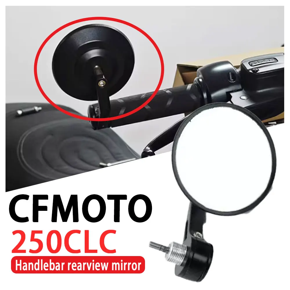 Suitable for CFMOTO CLC 250 handlebar rearview mirror 250CLC modified aluminum alloy retro small round mirror accessories
Suitable for CFMOTO CLC 250 handlebar rearview mirror 250CLC modified aluminum alloy retro small round mirror accessories