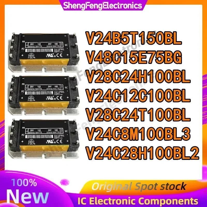 V24B5T150BL V48C15E75BG V28C24T100BL V24C12C100BL V28C24H100BL V24C8M100BL3 V24C28H100BL2 IGBT Module
V24B5T150BL V48C15E75BG V28C24T100BL V24C12C100BL V28C24H100BL V24C8M100BL3 V24C28H100BL2 IGBT Module
