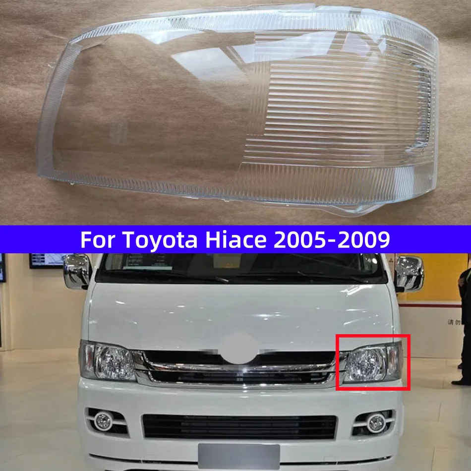 For Toyota Hiace 2005 2006 2007 2008 2009 Car Headlight Lens Head Light Lamp Shade Shell Glass Cover
For Toyota Hiace 2005 2006 2007 2008 2009 Car Headlight Lens Head Light Lamp Shade Shell Glass Cover