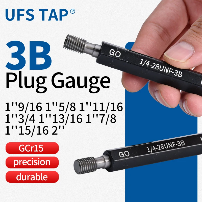 1PCS 3B Thread Plug Gauge 1''9/16 1''5/8 1''11/16 1''3/4 1''13/16 1''7/8 1''15/16 2''- UN/UNC/UNEF America Standard Fine Tooth
1PCS 3B Thread Plug Gauge 1''9/16 1''5/8 1''11/16 1''3/4 1''13/16 1''7/8 1''15/16 2''- UN/UNC/UNEF America Standard Fine Tooth