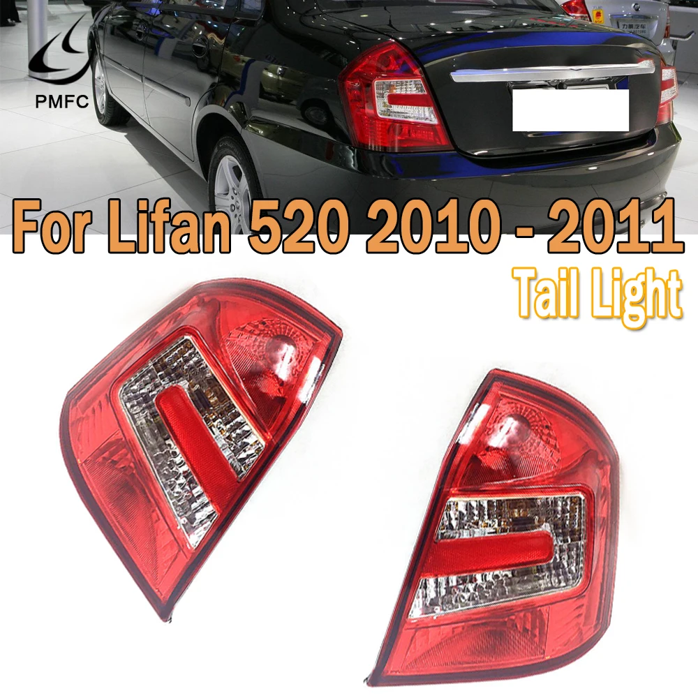 PMFC Car Tail Light Assembly Rear Fog Light Brake Light Turn Signal Light Reversing Lamp Tail Lamp For Lifan 520 2010-2011
PMFC Car Tail Light Assembly Rear Fog Light Brake Light Turn Signal Light Reversing Lamp Tail Lamp For Lifan 520 2010-2011