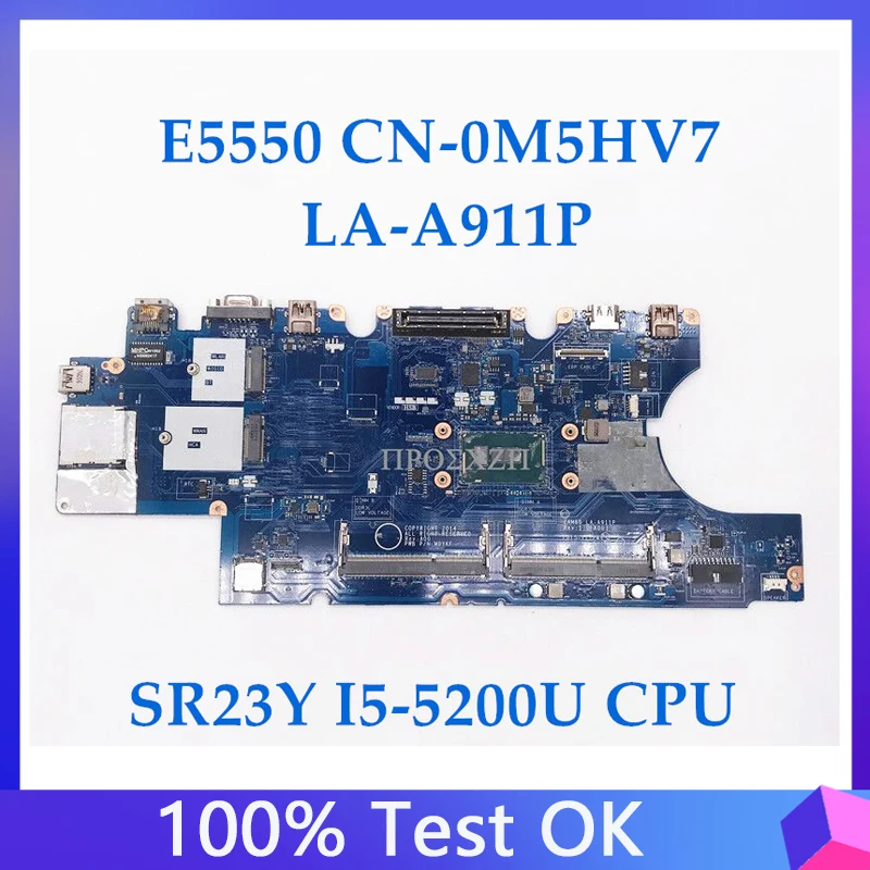 M5HV7 0M5HV7 CN-0M5HV7 High Quality Mainboard For E5550 Laptop Motherboard LA-A911P W/ SR23Y I5-5200U CPU 100% Full Working Well
M5HV7 0M5HV7 CN-0M5HV7 High Quality Mainboard For E5550 Laptop Motherboard LA-A911P W/ SR23Y I5-5200U CPU 100% Full Working Well