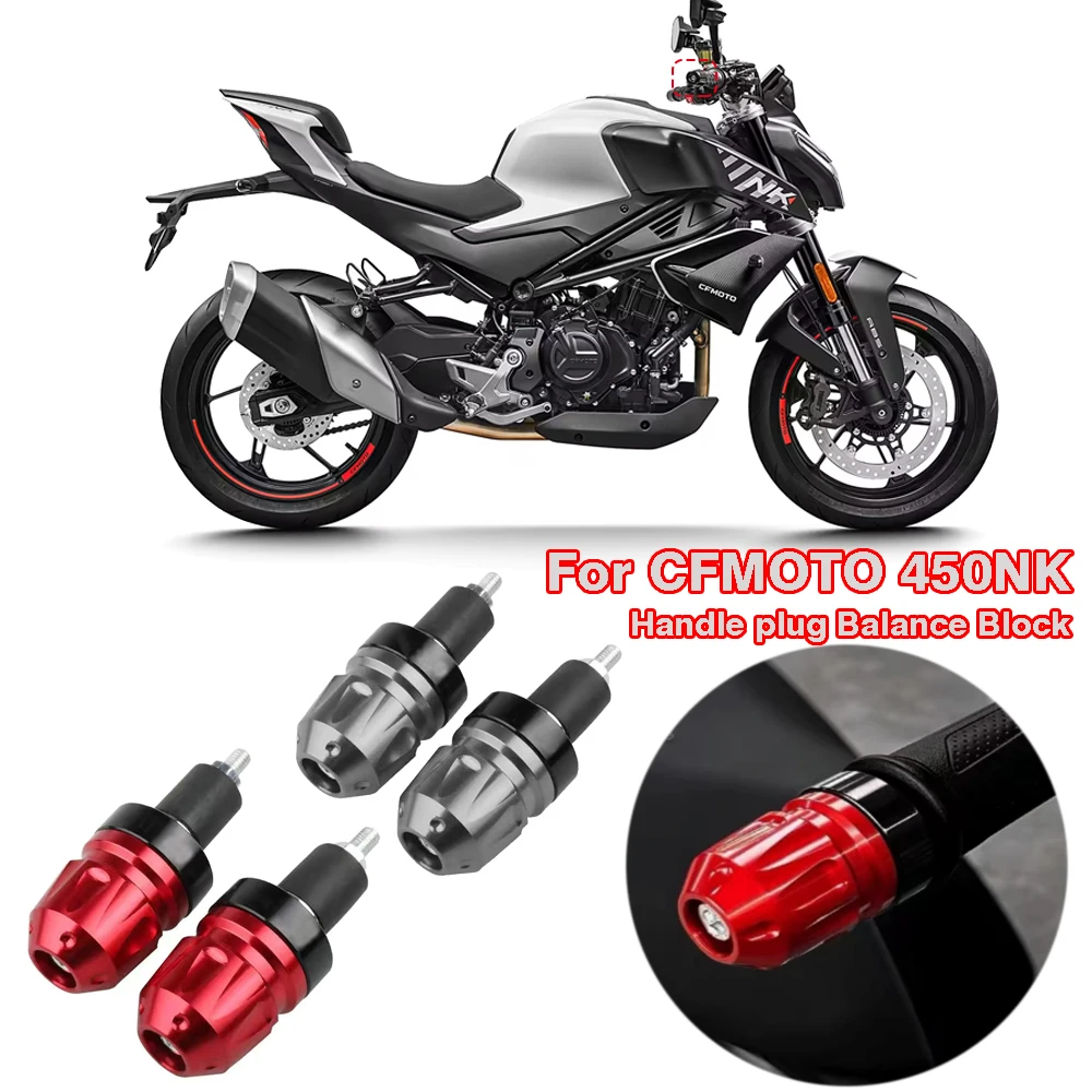 For CFMOTO 450NK 450 NK NK-450 Motorcycle Direction Plug Balance Block Handle Plug Assembly Handle Plug Accessories
For CFMOTO 450NK 450 NK NK-450 Motorcycle Direction Plug Balance Block Handle Plug Assembly Handle Plug Accessories