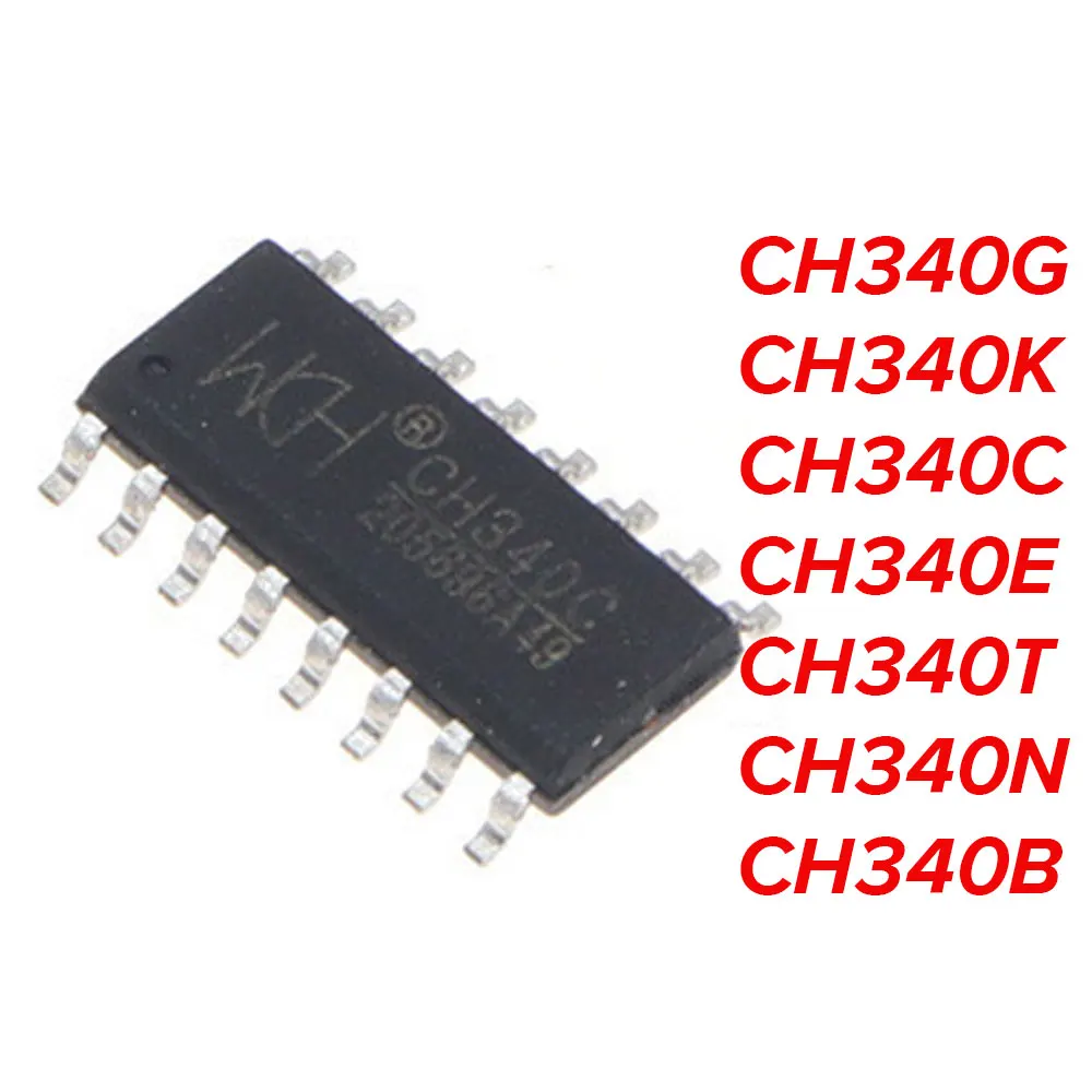 5PCS CH340G CH340K CH340C CH340E CH340T CH340N CH340B
5PCS CH340G CH340K CH340C CH340E CH340T CH340N CH340B